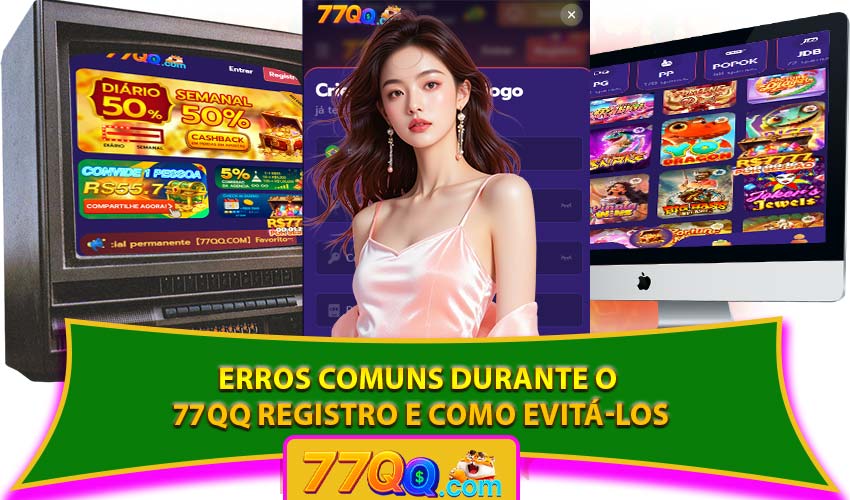 Erros comuns durante o 77QQ Registro e como evitá-los