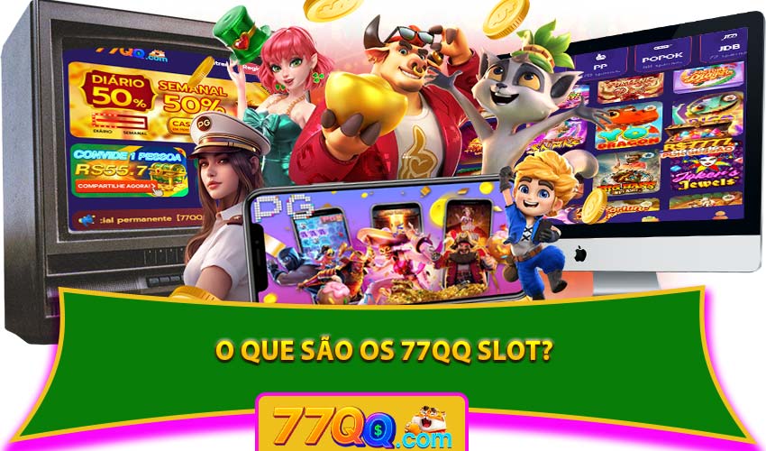 O que são os 77QQ Slot