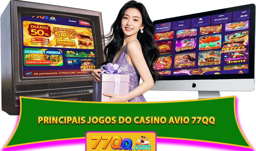 Principais Jogos do Casino Avio 77QQ